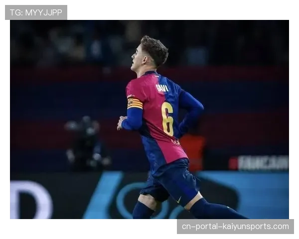 巴萨医疗组报告:加维恢复进展良好,目标四月复出